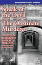 Speak of the Devil / The Obstinate Murderer - Paperback