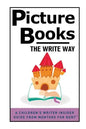 Picture Books: The Write Way - Paperback