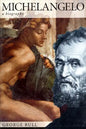 Michelangelo: A Biography - Paperback