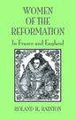Women of the Reformation: In France and England - Paperback