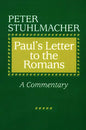 Paul's Letter to the Romans: A Commentary - Paperback