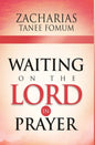 Waiting on The Lord in Prayer - Hardcover