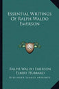 Essential Writings of Ralph Waldo Emerson - Paperback