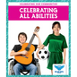 Celebrating All Abilities - Library Binding