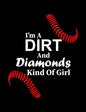 I'm A Dirt And Diamonds Kind Of Girl: College Ruled Composition Notebook For Baseball Sports Fans - Paperback