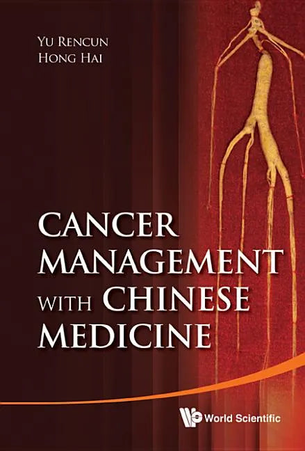 Cancer Management with Chinese Medicine - Hardcover