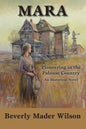 Mara: Pioneering in the Palouse Country, An Historical Novel - Paperback