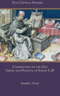 Commentary on the Old Greek and Peshitta of Isaiah 1-25 - Hardcover