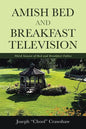 Amish Bed and Breakfast Television: Third Season of Bed and Breakfast Fables - Paperback