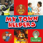 My Town Helpers - Library Binding