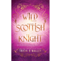 Wild Scottish Knight - Paperback