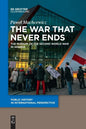 The War That Never Ends: The Museum of the Second World War in Gdańsk - Paperback