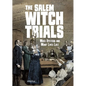 The Salem Witch Trials: Mass Hysteria and Many Lives Lost - Hardcover