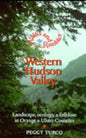 Walks and Rambles in the Western Hudson Valley: Landscape, Ecology, and Folklore in Orange and Ulster Counties - Paperback
