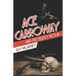 Ace Carroway and the Deadly Violin - Paperback