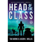 Head of the Class: Book One of the System Apocalypse Liberty series - Hardcover