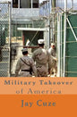 Military Takeover of America - Paperback
