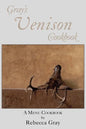 Gray's Venison Cookbook - Paperback