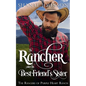The Rancher takes his Best Friend's Sister - Paperback