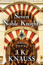 Seven Noble Knights: A Novel of Medieval Spain - Paperback