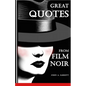 Great Quotes from Film Noir - Paperback