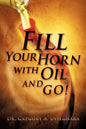 Fill Your Horn with Oil and Go! - Paperback