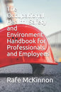 The Occupational Health, Safety and Environment Handbook for Professionals and Employees - Paperback