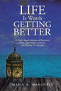 Life Is Worth Getting Better: A Faith-Based Journey of Recovery from Depression, Anxiety, and Bipolar II Disorder - Paperback