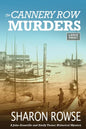 The Cannery Row Murders: A John Granville & Emily Turner Historical Mystery - Paperback