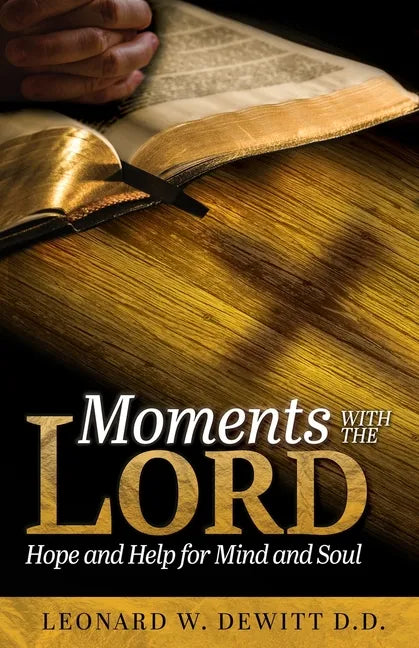 Moments with the Lord: Hope and Help for Mind and Soul - Paperback