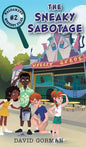 The Sneaky Sabotage - Hardcover