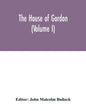 The house of Gordon (Volume I) - Paperback