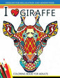 I love Giraffe Coloring Book for Adults: An Adult Coloring Book - Paperback