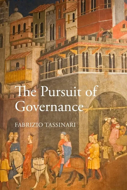 The Pursuit of Governance: Nordic Dispatches on a New Middle Way - Paperback