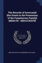 The Records of Invercauld [the Estate in the Possession of the Farquharson Family] MDXLVII - MDCCCXXVIII - Paperback