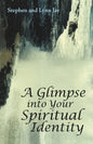 A Glimpse into Your Spiritual Identity - Paperback