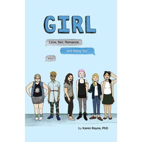 Girl: Love, Sex, Romance, and Being You - Paperback