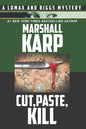 Cut, Paste, Kill: A Vigilante with a Deadly Hobby is Stalking Los Angeles - Paperback