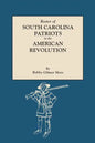 Roster of South Carolina Patriots in the American Revolution - Paperback