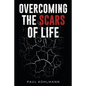 Overcoming the Scars of Life - Paperback