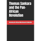 Thomas Sankara and the Pan-African Revolution - Paperback