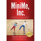 MiniMe, Inc.: What Kids Can't Learn in School! - Hardcover