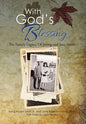 With God's Blessing: The Family Legacy Of Irving and Jane Smith - Hardcover