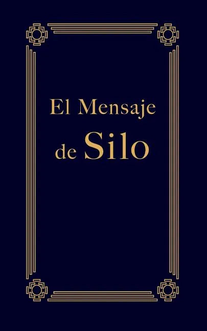El Mensaje de Silo - Paperback