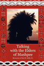 Talking With The Elders of Mashpee Memories of Earl H. Mills, Sr. - Paperback