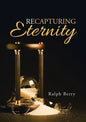 Recapturing Eternity - Paperback