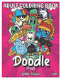 Doodle: An Adult Coloring Book Stress Relieving Doodle Designs Coloring Book with 25 Antistress Coloring Pages for Adults & Te - Paperback