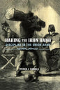 Baring the Iron Hand - Hardcover