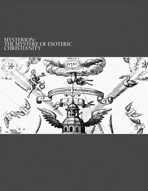 Mysterion: The Mystery of Esoteric Christianity - Paperback