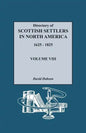 Directory of Scottish Settlers in North America, 1625-1825. Volume VIII - Paperback